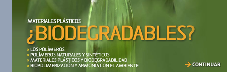 Materiales Plásticos ¿Biodegradables?